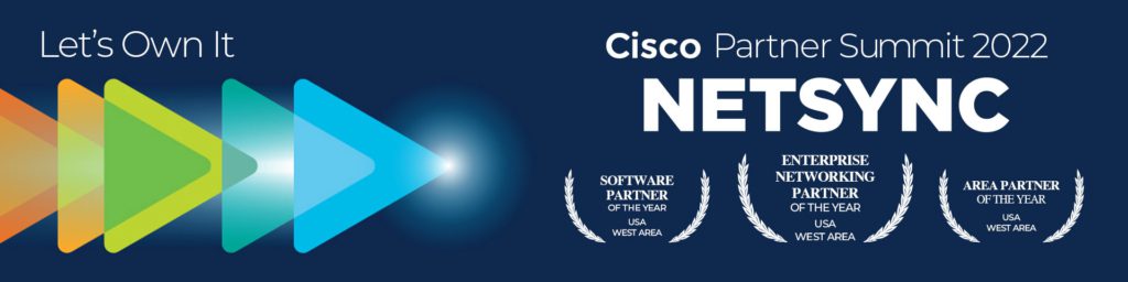 NETSYNC NETWORK SOLUTIONS WINS THREE PRESTIGIOUS AWARDS AT CISCO ANNUAL PARTNER CONFERENCE IN LAS VEGAS
