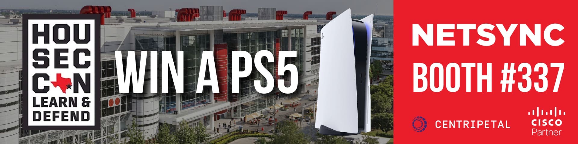 Win a PS5 at HOU.SEC.CON. Booth #337